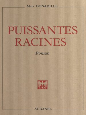 cover image of Puissantes racines